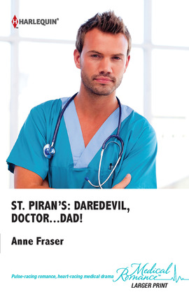 Title details for St. Piran's: Daredevil, Doctor...Dad! by Anne Fraser - Available